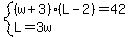 system%28%28w%2B3%29%28L-2%29=42%2CL=3w%29