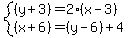 system%28%28y%2B3%29=2%28x-3%29%2C%28x%2B6%29=%28y-6%29%2B4%29
