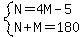system%28+N+=+4M-5%2C+N%2BM=180+%29+