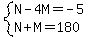system%28+N+-4M+=+-5%2C+N%2BM=180+%29+