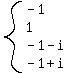 system%28-1%2C1%2C-1-i%2C-1%2Bi%29