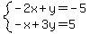 system%28-2x%2By=-5%2C-x%2B3y=5%29