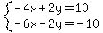 system%28-4x%2B2y=10%2C-6x-2y=-10%29