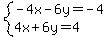 system%28-4x-6y=-4%2C4x%2B6y=4%29