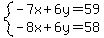 system%28-7x%2B6y=59%2C-8x%2B6y=58%29