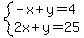 system%28-x%2By=4%2C2x%2By=25%29