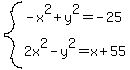 system%28-x%5E2%2By%5E2=-25%2C2x%5E2-y%5E2=x%2B55%29