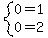 system%280=1%2C+0=2%29