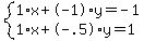 system%281%2Ax%2B-1%2Ay=-1%2C1%2Ax%2B-.5%2Ay=1%29