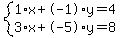 system%281%2Ax%2B-1%2Ay=4%2C3%2Ax%2B-5%2Ay=8%29