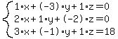 system%281%2Ax%2B-3%2Ay%2B1%2Az=0%2C2%2Ax%2B1%2Ay%2B-2%2Az=0%2C3%2Ax%2B-1%2Ay%2B1%2Az=18%29