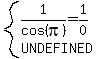 system%281%2Fcos%28pi%29=1%2F0%2CUNDEFINED%29