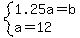 system%281.25a=b%2Ca=12%29