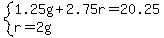system%281.25g%2B2.75r=20.25%2Cr=2g%29