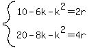system%2810-6k-k%5E2=2r%2C20-8k-k%5E2=4r%29