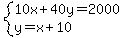 system%2810x%2B40y=2000%2Cy=x%2B10%29
