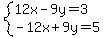 system%2812x-9y=3%2C-12x%2B9y=5%29