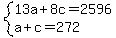 system%2813a%2B8c=2596%2Ca%2Bc=272%29