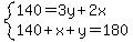 system%28140=3y%2B2x%2C140%2Bx%2By=180%29