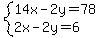 system%2814x-2y=78%2C2x-2y=6%29