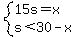 system%2815s=x%2Cs%3C30-x%29