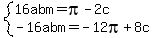 system%2816abm+=+pi-2c%2C-16abm+=+-12pi%2B8c%29