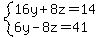 system%2816y%2B8z=14%2C6y-8z=41%29