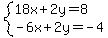 system%2818x%2B2y=8%2C-6x%2B2y=-4%29