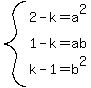 system%282-k=a%5E2%2C1-k=ab%2Ck-1=b%5E2%29