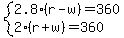 system%282.8%28r-w%29=360%2C2%28r%2Bw%29=360%29