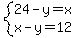 system%2824-y=x%2C+x-y=12%29