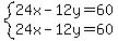 system%2824x-12y=60%2C24x-12y=60%29