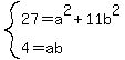 system%2827+=+a%5E2%2B11b%5E2%2C4+=+ab%29