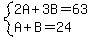 system%282A%2B3B=63%2CA%2BB=24%29