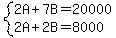 system%282A%2B7B=20000%2C2A%2B2B=8000%29