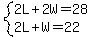 system%282L%2B2W=28%2C2L%2B+W=22%29