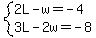 system%282L-w=-4%2C3L-2w=-8%29