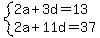 system%282a%2B3d=13%2C+2a%2B11d=37%29
