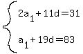 system%282a%5B1%5D%2B11d=31%2C+a%5B1%5D%2B19d=83%29