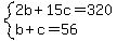 system%282b%2B15c=320%2Cb%2Bc=56%29