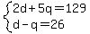 system%282d%2B5q=129%2Cd-q=26%29