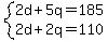 system%282d%2B5q=185%2C2d%2B2q=110%29