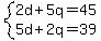 system%282d%2B5q=45%2C5d%2B2q=39%29