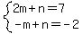 system%282m%2Bn=7%2C-m%2Bn=-2%29