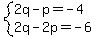 system%282q-p=-4%2C2q-2p=-6%29