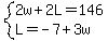 system%282w%2B2L=146%2CL=-7%2B3w%29