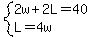 system%282w%2B2L=40%2CL=4w%29