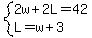 system%282w%2B2L=42%2CL=w%2B3%29