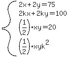 system%282x%2B2y=75%2C2kx%2B2ky=100%2C%281%2F2%29xy=20%2C%281%2F2%29xyk%5E2%29