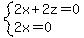system%282x%2B2z=0%2C2x=0%29